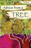 Cover: Advice from a Tree - Journal - Better World Press, Incorporated