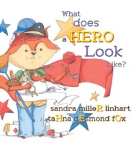Enlarge image Cover: What Does A Hero Look Like? - Lionheart Group, LLC