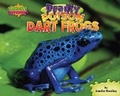 Cover: Deadly Poison Dart Frogs - Bearport Books