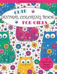 Enlarge image Cover: Cute Animal Coloring Book for Girls - Creative Coloring Press