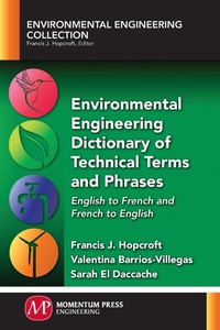 Enlarge image Cover: Environmental Engineering Dictionary of Technical Terms and Phrases - Momentum Press