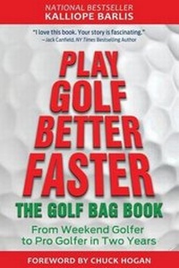 Abbildung von: Play Golf Better Faster - Building Your Best Inc