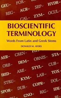 Abbildung von: Bioscientific Terminology - University of Arizona Press