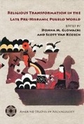 Cover: Religious Transformation in the Late Pre-Hispanic Pueblo World - University of Arizona Press