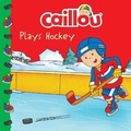 Cover: Caillou Plays Hockey - Caillou