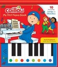 Cover: Caillou: My First Piano Book - Caillou