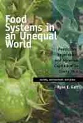 Cover: Food Systems in an Unequal World - University of Arizona Press