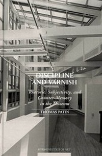 Enlarge image Cover: Discipline and Varnish - Peter Lang Verlag