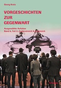 Cover: Vorgeschichten zur Gegenwart - Schwabe Verlagsgruppe AG Schwabe Verlag