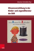 Cover: Wissensvermittlung in der Kinder- und Jugendliteratur der DDR - Brill Deutschland