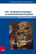 Cover: 2012 - die globalisierte Apokalypse aus lateinamerikanischer Perspektive - Brill Deutschland