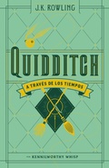 Cover: Quidditch a traves de los tiempos (Un libro de la biblioteca de Hogwarts) / Quidditch Through the Ages - Salamandra Infantil y Juvenil
