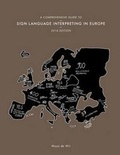 Cover: A Comprehensive Guide to Sign Language Interpreting in Europe, 2016 edition - M. de Wit