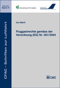 Cover: Fluggastrechte gem&auml;ss der Verordnung (EG) Nr. 261/2004 - Dike Verlag Z&uuml;rich