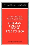 Cover: German Poetry from 1750 to 1900: Goethe, Holderlin, Nietzsche and others - Continuum International Publishing Group Ltd.
