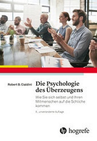 Abbildung von: Die Psychologie des Überzeugens - Hogrefe