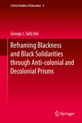 Cover: Reframing Blackness and Black Solidarities through Anti-colonial and Decolonial Prisms - Springer
