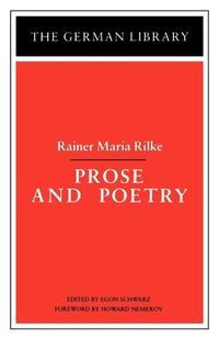 Enlarge image Cover: Prose and Poetry: Rainer Maria Rilke - Continuum International Publishing Group Ltd.