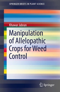 Enlarge image Cover: Manipulation of Allelopathic Crops for Weed Control - Springer