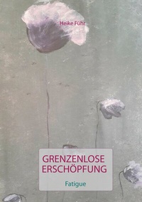 Bild vergrößern Bild: Grenzenlose Erschöpfung - BoD - Books on Demand
