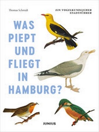 Abbildung von: Was piept und fliegt in Hamburg? - Junius