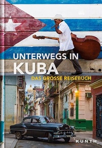 Abbildung von: Unterwegs in Kuba - Kunth Verlag