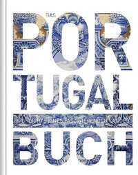 Abbildung von: Portugal. Das Buch - Kunth Verlag
