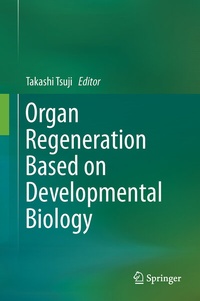 Abbildung von: Organ Regeneration Based on Developmental Biology - Springer