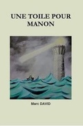 Cover: Une Toile Pour Manon - Lulu.com