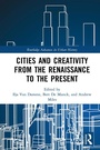 Cover: Cities and Creativity from the Renaissance to the Present - Routledge