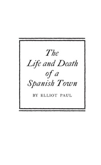 Abbildung von: The Life and Death of a Spanish Town - Praeger Publishers Inc