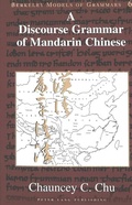 Cover: A Discourse Grammar of Mandarin Chinese - Peter Lang Verlag