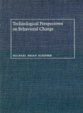 Cover: Technological Perspectives on Behavioral Change - University of Arizona Press
