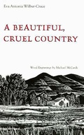Cover: A Beautiful Cruel Country - University of Arizona Press