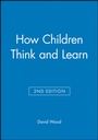 Cover: How Children Think and Learn, eTextbook - Wiley