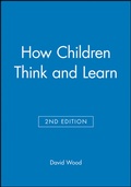 Cover: How Children Think and Learn, eTextbook - Wiley