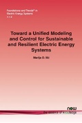 Cover: Toward a Unified Modeling and Control for Sustainable and Resilient Electric Energy Systems - now publishers Inc