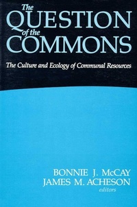 Enlarge image Cover: The Question of the Commons - University of Arizona Press