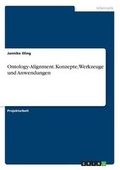 Cover: Ontology-Alignment. Konzepte, Werkzeuge und Anwendungen - GRIN Verlag