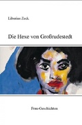 Cover: Die Hexe von Gro&szlig;rudestedt - epubli