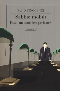 Abbildung von: Sabbie mobili. Esiste un banchiere perbene? - Codice