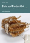 Cover: Draht und Drachenblut - Technisches Museum Wien