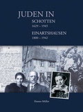 Cover: Juden in Schotten (1629-1945) und Einartshausen (1800-1942) - Schmidt, Philipp