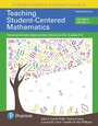 Cover: Teaching Student-Centered Mathematics - Pearson