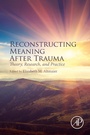 Bild: Reconstructing Meaning After Trauma - Academic Press