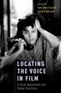 Cover: Locating the Voice in Film - OUP eBook