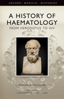 Cover: A History of Haematology - OUP eBook