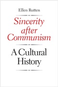 Cover: Sincerity after Communism - Yale University Press
