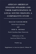 Cover: African American English Speakers and Their Participation in Local Sound Changes - Duke University Press