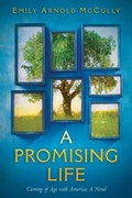 Cover: A Promising Life: Coming of Age with America - Arthur A. Levine Books